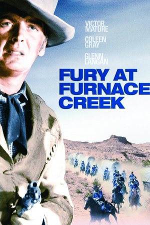 Fury at Furnace Creek, Albert Dekker,Victor Mature,Coleen Gray,Glenn Langan,Reginald Gardiner,Fred Clark,Charles Kemper,Robert Warwick,George Cleveland,Roy Roberts