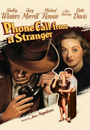 Phone Call From a Stranger, Gary Merrill,Shelley Winters,Michael Rennie,Bette Davis,Keenan Wynn,Evelyn Varden,Warren Stevens,Beatrice Straight,Ted Donaldson,Craig Stevens