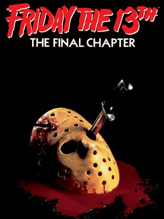 Friday the 13th: The Final Chapter, Crispin Glover,Kimberly Beck,Barbara Howard,Judie Aronson,Peter Barton,Tom Everett,Corey Feldman,Joan Freeman,Lisa Freeman,Thad Geer