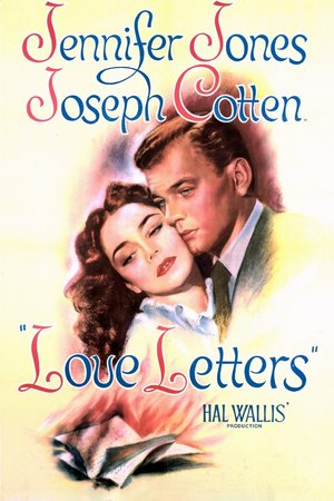 Love Letters, Joseph Cotten,Jennifer Jones,Ann Richards,Anita Louise,Cecil Kellaway,Gladys Cooper,Gig Young,Robert Sully,Reginald Denny,Ernest Cossart