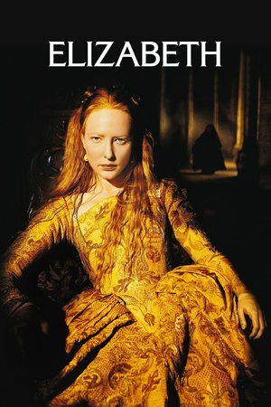 Elizabeth, Cate Blanchett,Joseph Fiennes,Geoffrey Rush,Richard Attenborough,Christopher Eccleston,Jamie Forman,James Frain,Emily Mortimer,Kathy Burke,Vincent Cassel