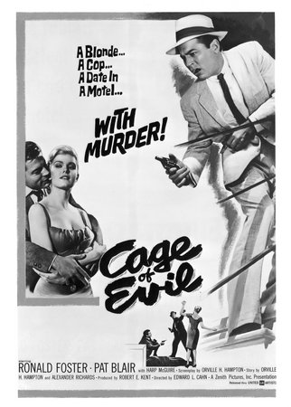 Cage of Evil, Ron Foster,Patricia Blair,Harp McGuire,Preston Hanson,John Maxwell,Douglas Henderson,Helen Kleeb,Hugh Sanders,Robert Shayne,Owen Bush