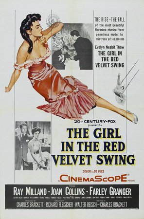 The Girl in the Red Velvet Swing, Ray Milland,Farley Granger,Joan Collins,Cornelia Otis Skinner,Luther Adler,Glenda Farrell,Frances Fuller,Phillip Reed,Gale Robbins,James Lorimer