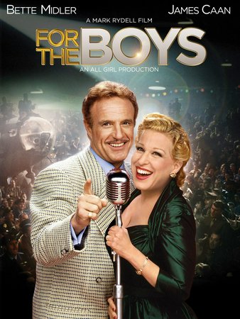 For the Boys, Bette Midler,James Caan,George Segal,Patrick O'Neal,Christopher Rydell,Arye Gross,Norman Fell,Rosemary Murphy,Bud Yorkin,Dori Brenner