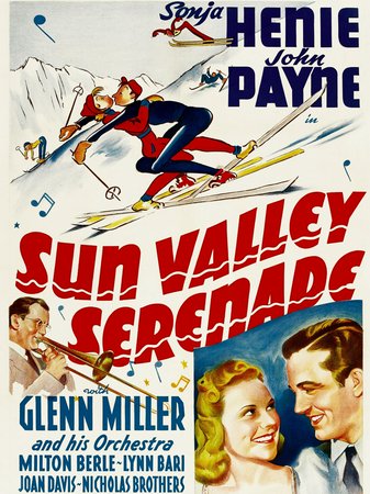 Sun Valley Serenade, Sonja Henie,John Payne,Glenn Miller,Milton Berle,Lynn Bari,Joan Davis,William B. Davidson,Dorothy Dandridge,Almira Sessions,Mel Ruick