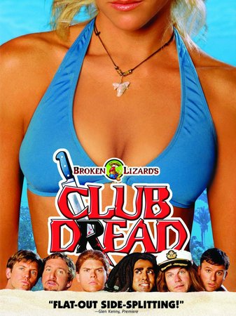 Broken Lizard's Club Dread, Lindsay Price,Bill Paxton,Brittany Daniel,Kevin Heffernan