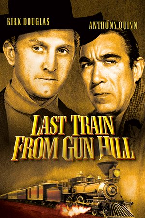 Last Train from Gun Hill, Kirk Douglas,Anthony Quinn,Carolyn Jones,Earl Holliman,Ziva Rodann,Brad Dexter,Brian Hutton,Bing Russell,Val Avery,Eric Alden