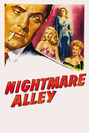 Nightmare Alley, Tyrone Power,Joan Blondell,Coleen Gray,Helen Walker,Taylor Holmes,Mike Mazurki,Ian Keith,Julia Dean,James Flavin,Roy Roberts