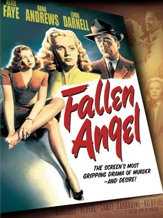 Fallen Angel, Alice Faye,Linda Darnell,Charles Bickford,Anne Revere,Bruce Cabot,John Carradine,Percy Kilbride,Olin Howland,Hal Taliaferro,Mira McKinney