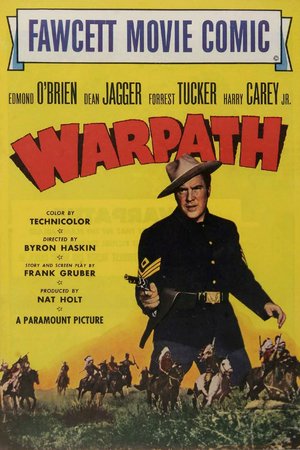 Warpath, Edmond O'Brien,Forrest Tucker,Polly Bergen,Dean Jagger,Charles Stevens,Harry Carey Jr.,James Millican,Wallace Ford,Paul Fix,Louis Jean Heydt