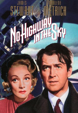 No Highway in the Sky, James Stewart,Marlene Dietrich,Glynis Johns,Jack Hawkins,Ronald Squire,Janette Scott,Niall MacGinnis,Elizabeth Allan,Kenneth More,David Hutcheson