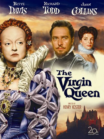 The Virgin Queen, Bette Davis,Richard Todd,Joan Collins,Herbert Marshall,Jay Robinson,Dan O'Herlihy,Robert Douglas,Romney Brent,Leslie Parrish,Lisa Daniels
