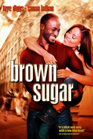 Brown Sugar, Taye Diggs,Sanaa Lathan,Mos Def,Nicole Ari Parker,Boris Kodjoe,Queen Latifah,Wendell Pierce,Common,Erik Weiner,Reggi Wyns