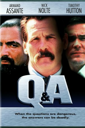 Q & A, Timothy Hutton,Nick Nolte,Armand Assante,Patrick O'Neal,Lee Richardson,Luis Guzman,Charles Dutton,Jenny Lumet,Paul Calderon,International Chrysis
