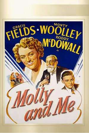 Molly and Me, Gracie Fields,Monty Woolley,Roddy McDowall,Reginald Gardiner,Natalie Schafer,Edith Barrett,Clifford Brooke,Aminta Dyne,Queenie Leonard,Doris Lloyd