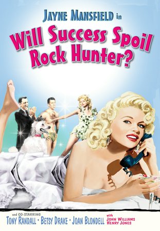 Will Success Spoil Rock Hunter?, Tony Randall,Jayne Mansfield,Betsy Drake,Joan Blondell,John Williams,Henry Jones,Lili Gentle,Mickey Hargitay,Georgia Carr,Groucho Marx