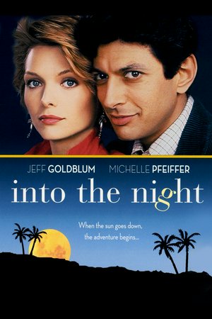 Into the Night, Jeff Goldblum,Michelle Pfeiffer,Richard Farnsworth,David Bowie,Stacey Pickren,Carmen Argenziano,Andrew Marton,Sue Dugan,Elizabeth Solorzano,Dan Aykroyd