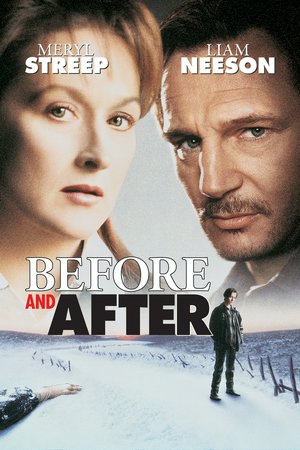 Before and After, Meryl Streep,Liam Neeson,Edward Furlong,Julia Weldon,Alfred Molina,Daniel Von Bargen,John Heard,Ann Magnuson,Alison Folland,Kaiulani Lee