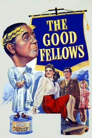 The Good Fellows, Cecil Kellaway,Helen Walker,Mabel Paige,James Brown,Diana Hale,Kathleen Lockhart,Douglas Wood,Norma Varden,Olin Howlin,Tom Fadden