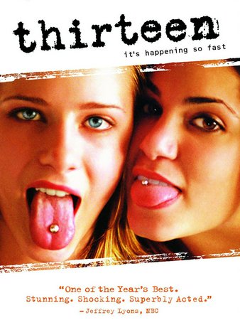 Thirteen, Evan Rachel Wood,Holly Hunter,Nikki Reed,Jeremy Sisto,Brady Corbet,Deborah Kara Unger,Kip Pardue,Sarah Clarke,Ulysses Estrada,Sarah Blakely-Cartwright