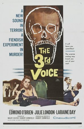 The Third Voice, Edmond O'Brien,Laraine Day,Julie London,Ralph Brooks,Olga San Juan,George Eldredge,Tom Hernández,Abel Franco,Edward Colmans,Tom Daly