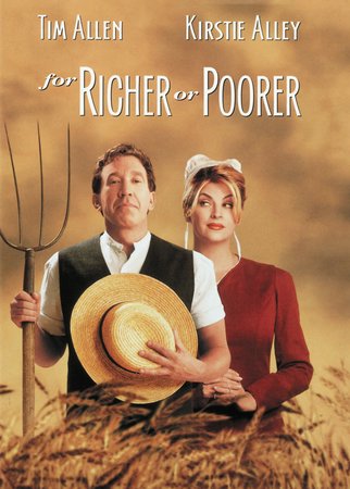 For Richer or Poorer, Tim Allen,Kirstie Alley,Jay O. Sanders,Michael Lerner,Wayne Knight,Larry Miller,Megan Cavanagh,John Pyper-Ferguson,Carrie Preston,Katie Moore