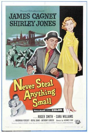 Never Steal Anything Small, James Cagney,Shirley Jones,Roger Smith,Cara Williams,Nehemiah Persoff,Royal Dano,Anthony Caruso,Horace MacMahon,Virginia Vincent,Jack Albertson