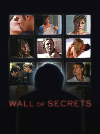 Wall of Secrets, Nicole Eggert,Dean McDermott,Bruce Gray,Stephen McHattie,Conrad Pla,Matthew Boylan,Sarah Allen,Mary Morter,Steve Adams,Susan Glover