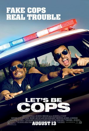 Let's Be Cops, Damon Wayans Jr.,Jake Johnson,Rob Riggle,Nina Dobrev,James D'Arcy,Andy Garcia,Keegan-Michael Key,Jon Lajoie,Tom Mardirosian,Natasha Leggero