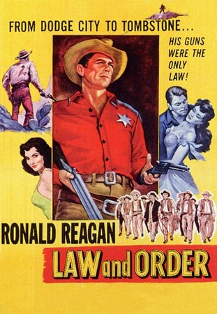 Law and Order, Ronald Reagan,Dorothy Malone,Preston Foster,Dennis Weaver,Russell Johnson,Alex Nicol,Ruth Hampton,Barry Kelley,Chubby Johnson,Jack Kelly
