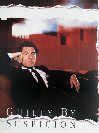 Guilty by Suspicion, Robert De Niro,Annette Bening,George Wendt,Patricia Wettig,Sam Wanamaker,Chris Cooper,Martin Scorsese,Luke Edwards,Ben Piazza,Barry Primus