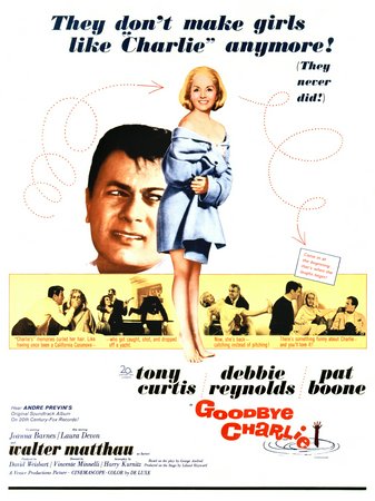Goodbye Charlie, Tony Curtis,Debbie Reynolds,Pat Boone,Walter Matthau,Ellen Burstyn,Joanna Barnes,Laura Devon,Martin Gabel,Roger C. Carmel,Harry Madden