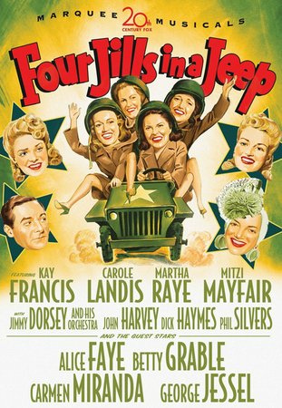 Four Jills in a Jeep, Carole Landis,Kay Francis,Martha Raye,Mitzi Mayfair,John Harvey,Phil Silvers,Dick Haymes,Alice Faye,Betty Grable,Carmen Miranda