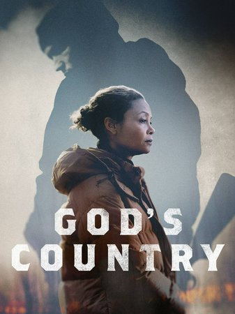 God's Country, Thandiwe Newton,Dan Gravage,Tanaya Beatty,Kai Lennox,George De Vries,Lynn Solomon,John Hosking,Bob Wheeler,Joris Jarsky,Jefferson White