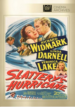 Slattery's Hurricane, Richard Widmark,Linda Darnell,Veronica Lake,John Russell,Gary Merrill,Walter Kingsford,Raymond Greenleaf,Stanley Waxman,Joe De Santis,Norman Leavitt