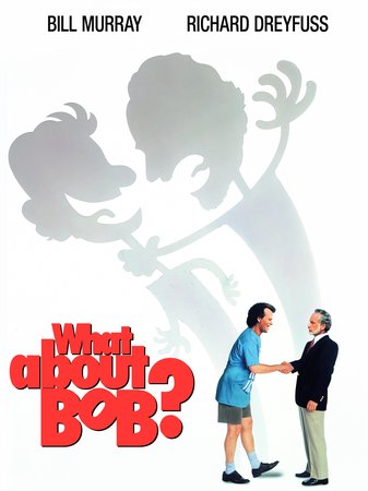What About Bob?, Bill Murray,Richard Dreyfuss,Julie Hagerty,Charlie Korsmo,Kathryn Erbe,Tom Aldredge,Susan Willis,Roger Bowen,Fran Brill,Brian Reddy