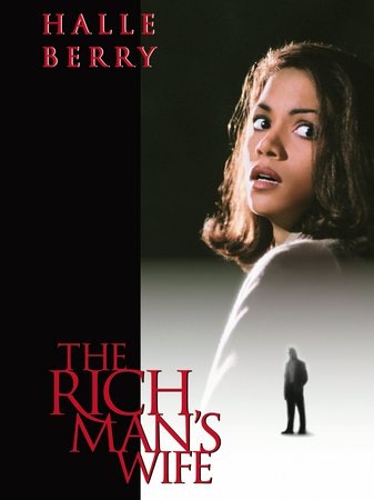 The Rich Man's Wife, Halle Berry,Christopher McDonald,Clive Owen,Peter Greene,Charles Hallahan,Frankie Faison,Clea Lewis,Loyda Ramos,William Crossett,Eddie Francis