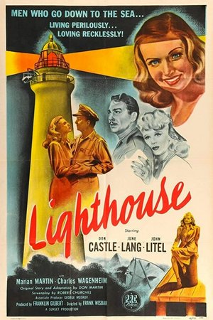 Lighthouse, June Lang,John Litel,Don Castle,Marion Martin,Charles Wagenheim,Richard Bailey